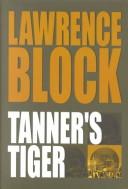 Tanner's Tiger by Lawrence Block