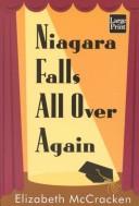 Cover of: Niagara Falls all over again by Elizabeth McCracken, Elizabeth McCracken