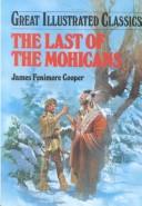 Cover of: The last of the Mohicans by James Fenimore Cooper