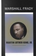 Cover of: Martin Luther King, Jr. by Marshall Frady
