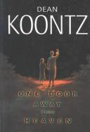 Cover of: One door away from heaven by Dean Koontz.