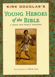 Cover of: Young heroes of the Bible by Kirk Douglas