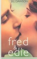 Fred & Edie by Jill Dawson