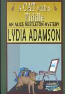 Cover of: A cat with a fiddle: an Alice Nestleton mystery