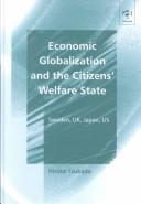 Cover of: Economic globalization and the citizens