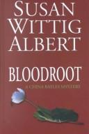 Cover of: Bloodroot by Susan Wittig Albert