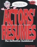 Cover of: Actors' resumes: the definitive guidebook