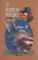 Cover of: To perish in Penzance by Jeanne M. Dams