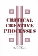 Cover of: Critical creative processes