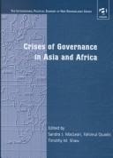 Cover of: Crises of governance in Asia and Africa