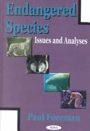 Cover of: Endangered species: background, analyses, and bibliography