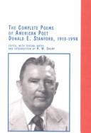Cover of: The complete poems of American poet Donald E. Stanford, 1913-1998