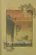 Cover of: The magic of ordinary days by Ann Howard Creel