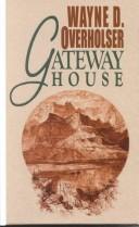 Cover of: Gateway house: a western story