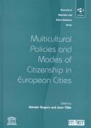 Cover of: Multicultural policies and modes of citizenship in European cities