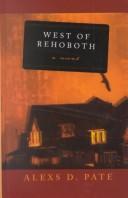 Cover of: West of Rehoboth by Alexs D. Pate