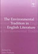 Cover of: The environmental tradition in English literature by edited by John Parham.