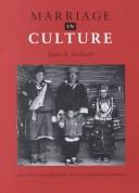 Cover of: Marriage in culture: practice and meaning across diverse societies
