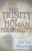 Cover of: The trinity and human personality: God's model for relationships