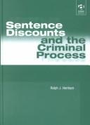 Cover of: Sentence discounts and the criminal process