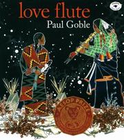 Cover of: Love Flute by Paul Goble