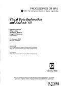 Cover of: Visual data exploration and analysis VII by Robert F. Erbacher, ... [et al.], chairs/editors ; sponsored by IS&T--the Society for Imaging Science and Technology [and] SPIE--the International Society for Optical Engineering.
