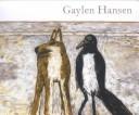 Cover of: Gaylen Hansen by Gaylen C. Hansen, Gaylen C. Hansen