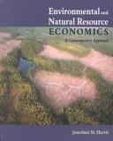 Cover of: Environmental and natural resource economics: a contemporary approach