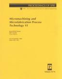 Cover of: Micromachining and microfabrication process technology VI: 18-20 September 2000, Santa Clara, USA