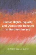 Cover of: Human rights, equality, and democratic renewal in Northern Ireland by edited by Colin J. Harvey.