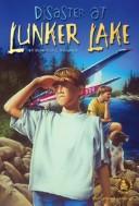Cover of: Disaster at Lunker Lake by Donald G. Kramer