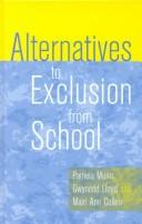 Alternatives to exclusion from school by Pamela Munn
