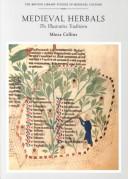 Cover of: Medieval herbals: the illustrative traditions