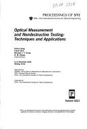 Cover of: Optical measurement and nondestructive testing: techniques and applications : 8-10 November 2000, Beijing, China