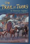 Cover of: The trail of tears by Tracy Barrett