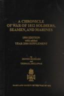 A chronicle of war of 1812 soldiers, seamen, and marines by Dennis F. Blizzard