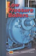 Low pressure boilers by Frederick M. Steingress