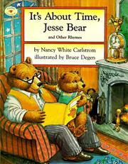 Cover of: It's About Time, Jesse Bear and Other Rhymes by Nancy White Carlstrom