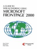 Cover of: A guide to web authoring using Microsoft FrontPage 2000