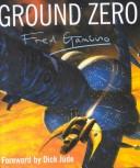 Cover of: Ground zero by Fred Gambino