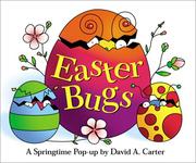 Cover of: Easter Bugs : A Springtime Pop-up by David A Carter