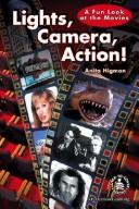 Cover of: Lights! Camera! Action! by Anita Higman