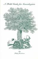 Cover of: A field guide for genealogists by Judy Jacobson