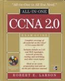 Cover of: All-in-one- CCNA 2.0 certification exam guide by Robert E. Larson