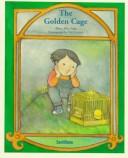 Cover of: golden cage | Alma Flor Ada