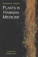 Cover of: Plants in Hawaiian medicine