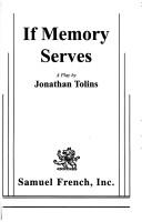 Cover of: If memory serves : a play by Jonathan Tolins