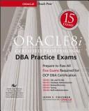 Cover of: Oracle8i certified professional DBA practice exams