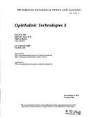 Cover of: Ophthalmic technologies X: 22-23 January 2000, San Jose, USA