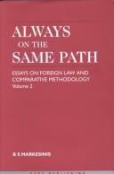 Cover of: Always on the same path: essays on foreign law and comparative methodology, vol. 2